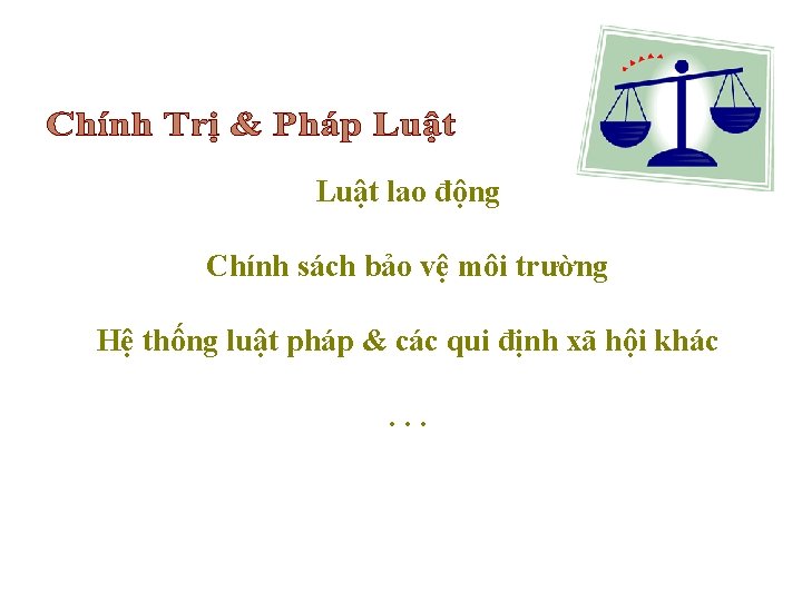 Luật lao động Chính sách bảo vệ môi trường Hệ thống luật pháp &