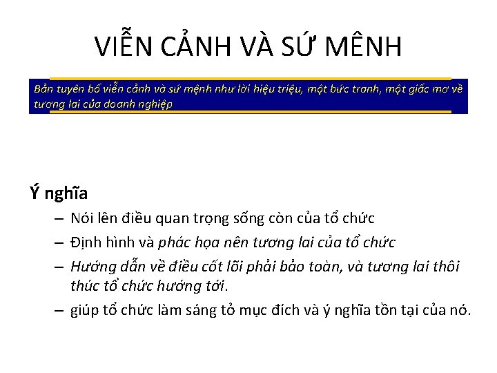 VIỄN CẢNH VÀ SỨ MÊNH Bản tuyên bố viễn cảnh và sứ mệnh như