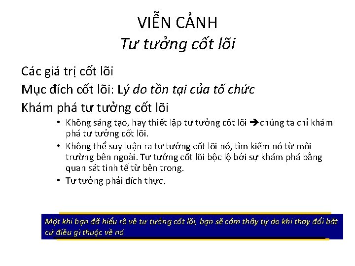 VIỄN CẢNH Tư tưởng cốt lõi Các giá trị cốt lõi Mục đích cốt