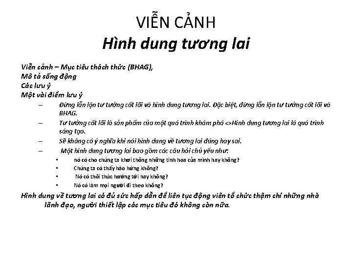 VIỄN CẢNH Hình dung tương lai Viễn cảnh – Mục tiêu thách thức (BHAG),