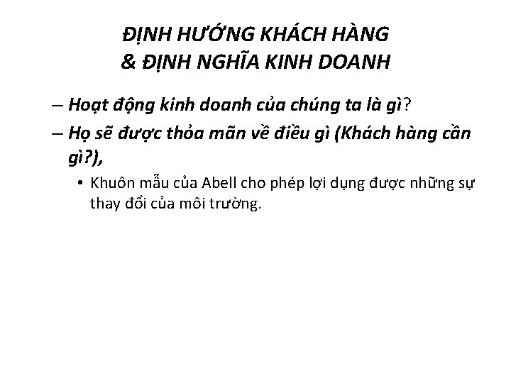 ĐỊNH HƯỚNG KHÁCH HÀNG & ĐỊNH NGHĨA KINH DOANH – Hoạt động kinh doanh