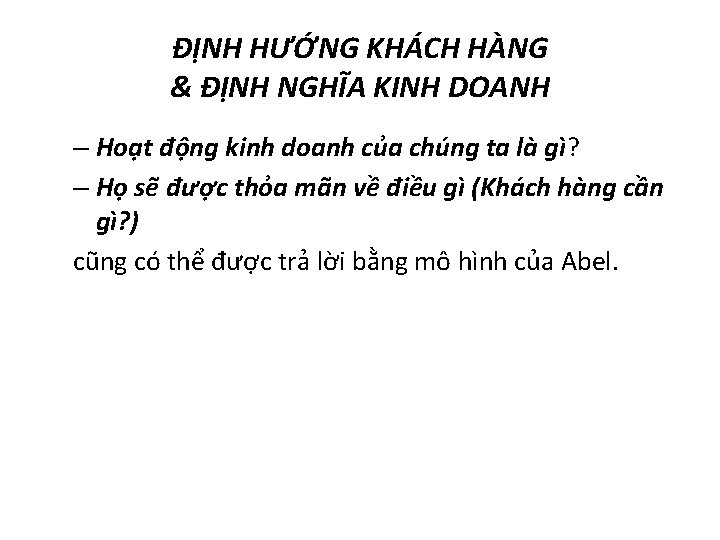 ĐỊNH HƯỚNG KHÁCH HÀNG & ĐỊNH NGHĨA KINH DOANH – Hoạt động kinh doanh
