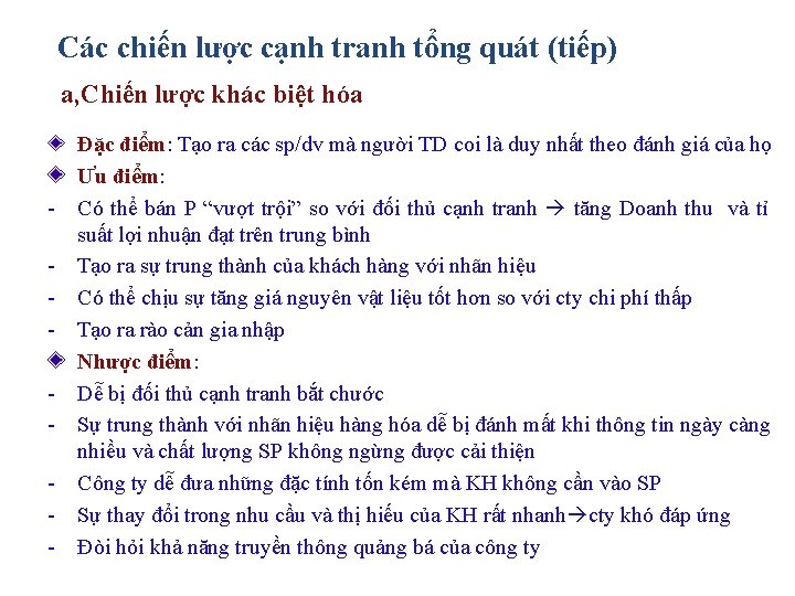 Các chiến lược cạnh tranh tổng quát (tiếp) a, Chiến lược khác biệt hóa