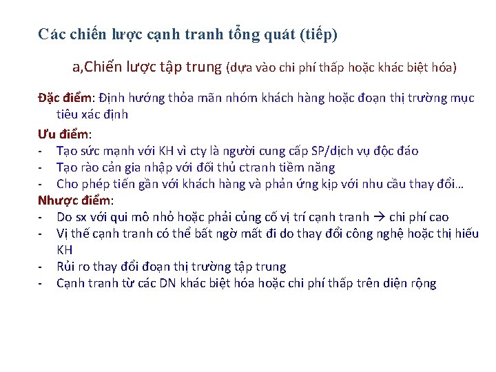 Các chiến lược cạnh tranh tổng quát (tiếp) a, Chiến lược tập trung (dựa