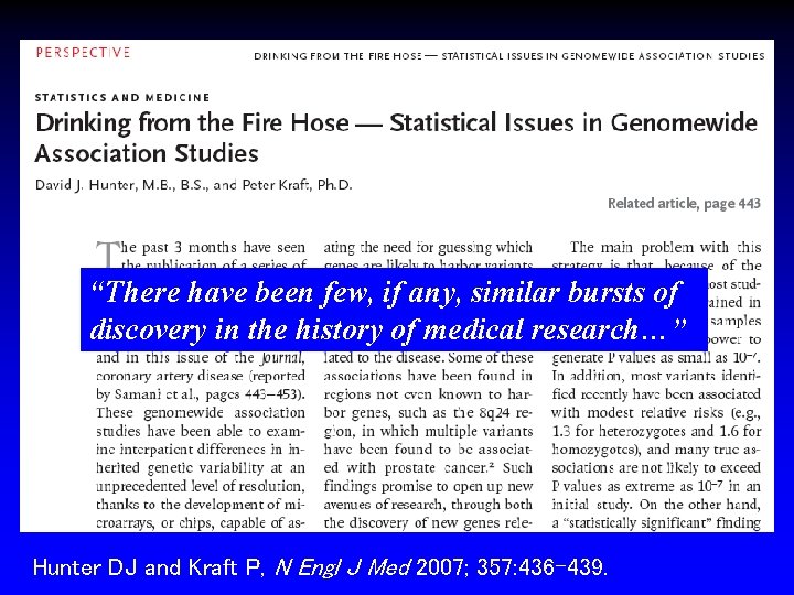 “There have been few, if any, similar bursts of discovery in the history of “There have been few, if any, similar bursts of discovery in the history of