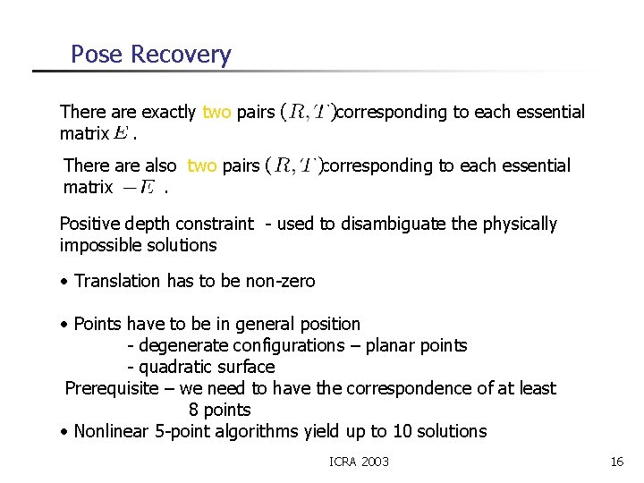 Pose Recovery There are exactly two pairs matrix. There also two pairs matrix. corresponding