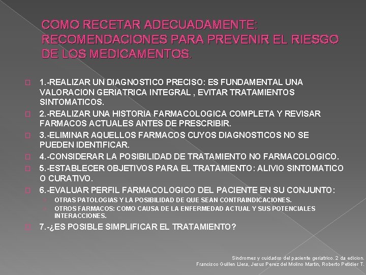 COMO RECETAR ADECUADAMENTE: RECOMENDACIONES PARA PREVENIR EL RIESGO DE LOS MEDICAMENTOS. � � �