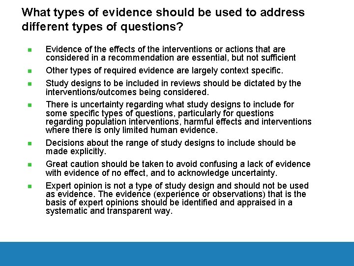 What types of evidence should be used to address different types of questions? n