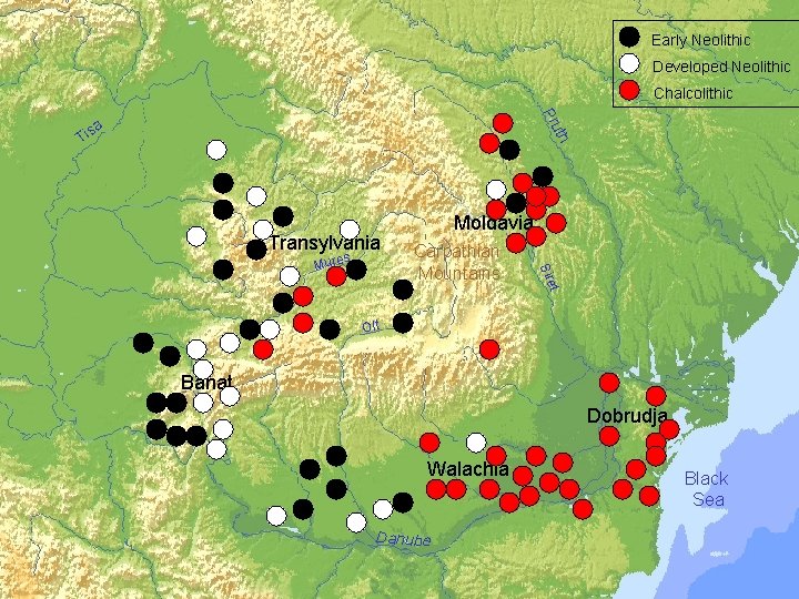  Early Neolithic Developed Neolithic Chalcolithic Pru a th Tis Transylvania s et Carpathian