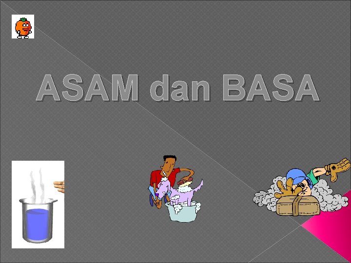 ASAM dan BASA 