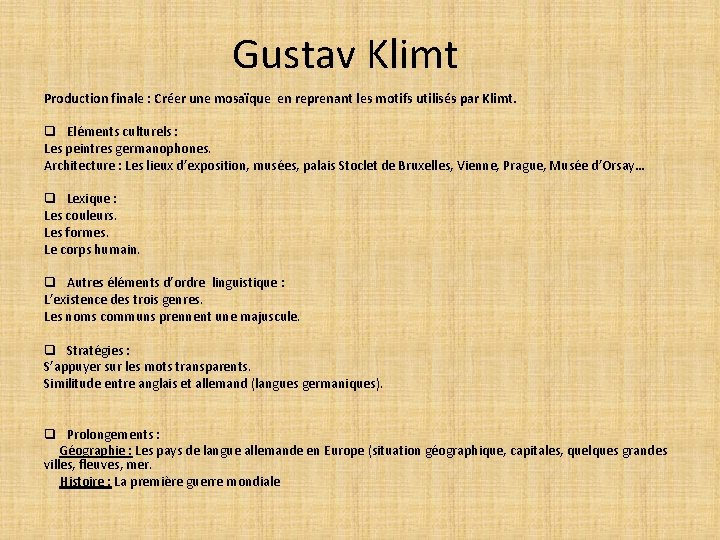 Gustav Klimt Production finale : Créer une mosaïque en reprenant les motifs utilisés par