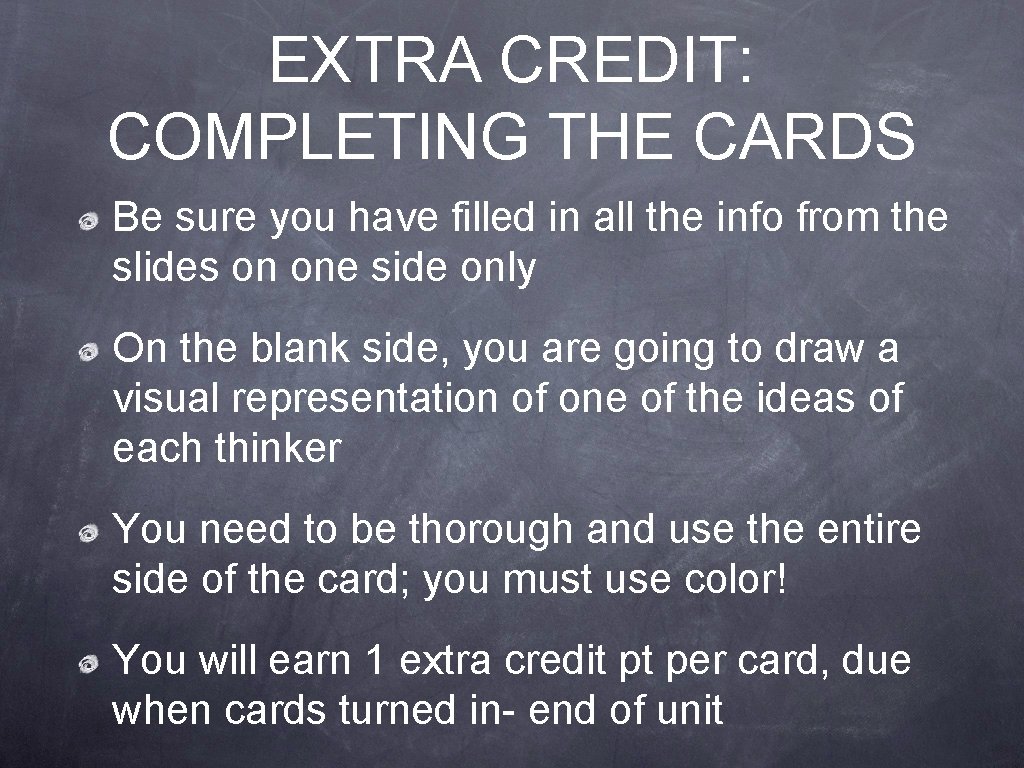 EXTRA CREDIT: COMPLETING THE CARDS Be sure you have filled in all the info