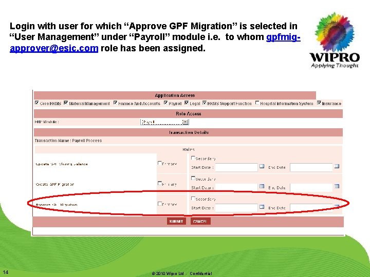 Login with user for which “Approve GPF Migration” is selected in “User Management” under Login with user for which “Approve GPF Migration” is selected in “User Management” under