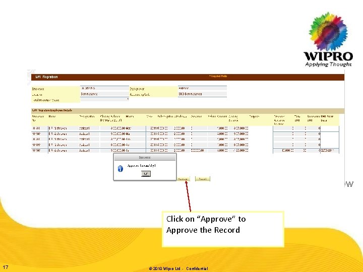 When > Where >How Click on “Approve” to Approve the Record 17 © 2010 When > Where >How Click on “Approve” to Approve the Record 17 © 2010