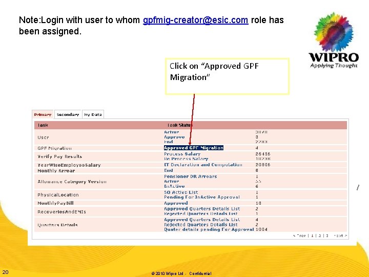 Note: Login with user to whom gpfmig-creator@esic. com role has been assigned. Click on Note: Login with user to whom gpfmig-creator@esic. com role has been assigned. Click on