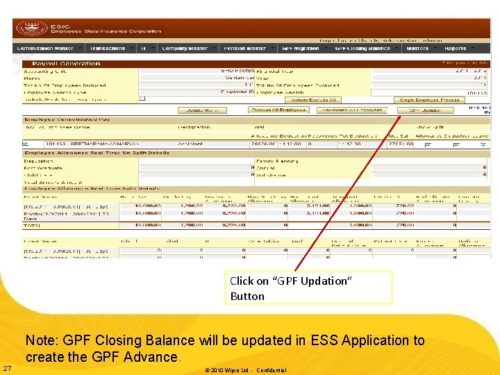 Click on “GPF Updation” Button 27 Note: GPF Closing Balance will be updated in Click on “GPF Updation” Button 27 Note: GPF Closing Balance will be updated in