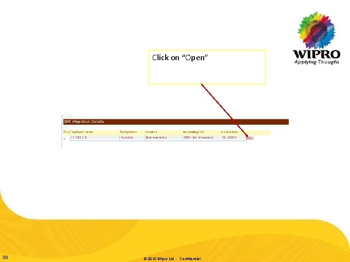 Click on “Open” 38 © 2010 Wipro Ltd - Confidential Click on “Open” 38 © 2010 Wipro Ltd - Confidential