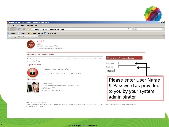 Please enter User Name & Password as provided to you by your system administrator Please enter User Name & Password as provided to you by your system administrator