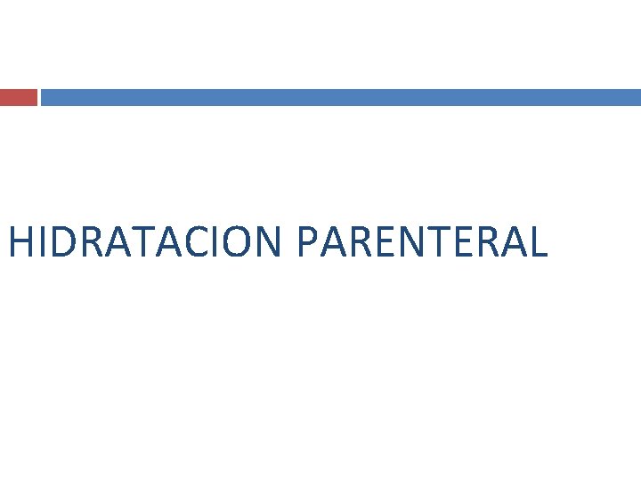 HIDRATACION PARENTERAL 
