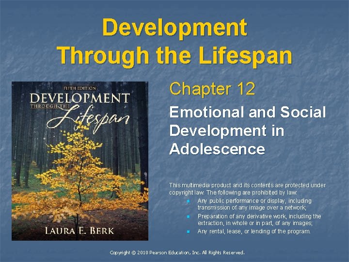 Development Through the Lifespan (Insert new cover art) Chapter 12 Emotional and Social Development