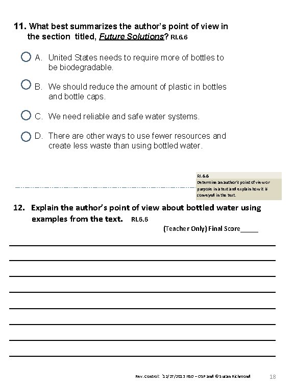 11. What best summarizes the author’s point of view in the section titled, Future