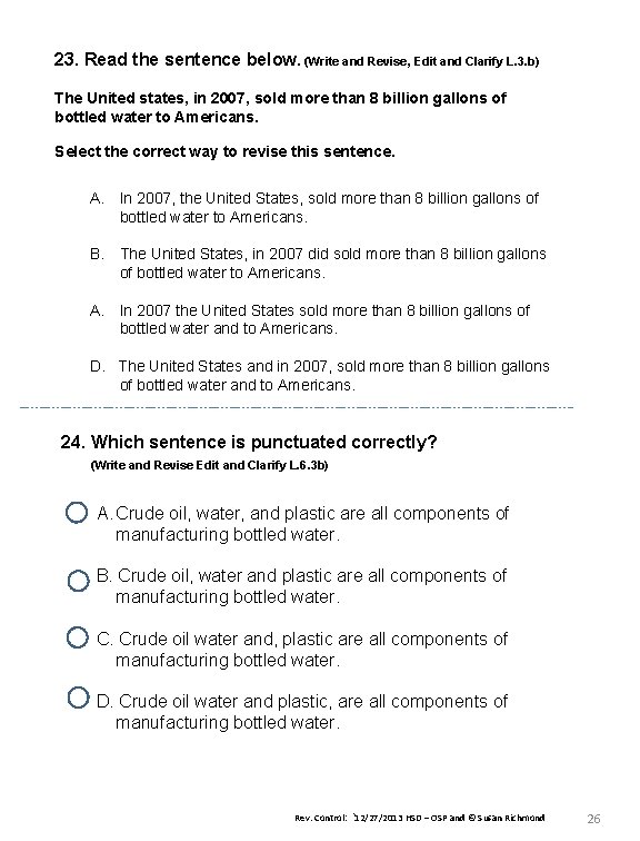 23. Read the sentence below. (Write and Revise, Edit and Clarify L. 3. b)