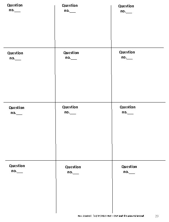 Question no. ___ Question no. ___ Rev. Control: `12/27/2013 HSD – OSP and ©