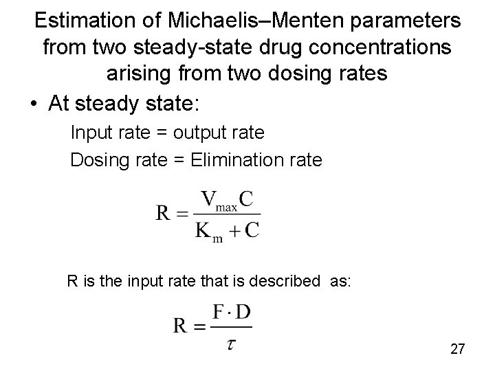 Estimation of Michaelis–Menten parameters from two steady-state drug concentrations arising from two dosing rates