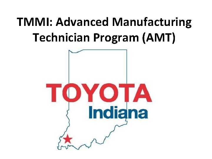 TMMI: Advanced Manufacturing Technician Program (AMT) 