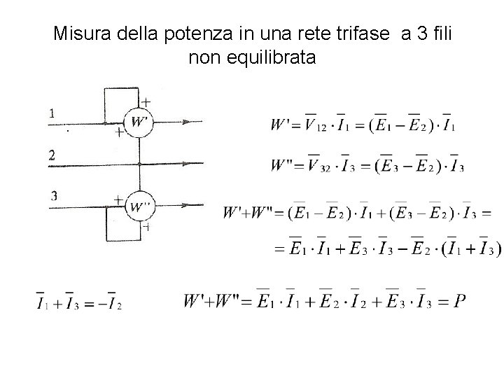 Misura della potenza in una rete trifase a 3 fili non equilibrata 