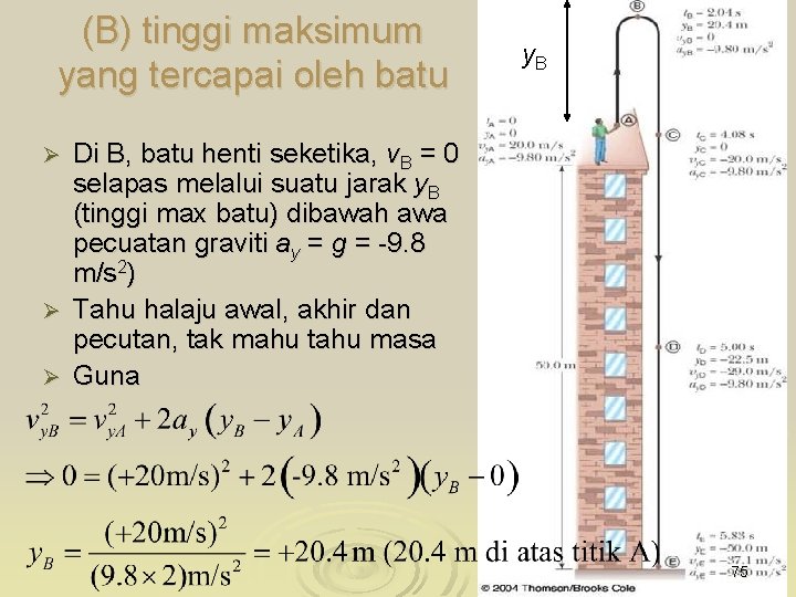 (B) tinggi maksimum yang tercapai oleh batu Ø Ø Ø y. B Di B,