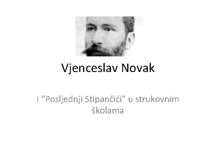 Vjenceslav Novak I “Posljednji Stipančići” u strukovnim školama 