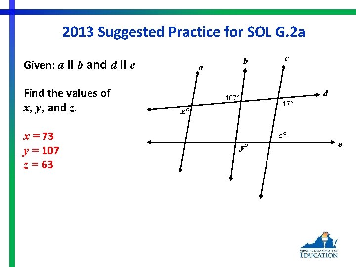 2013 Suggested Practice for SOL G. 2 a Given: a ll b and d