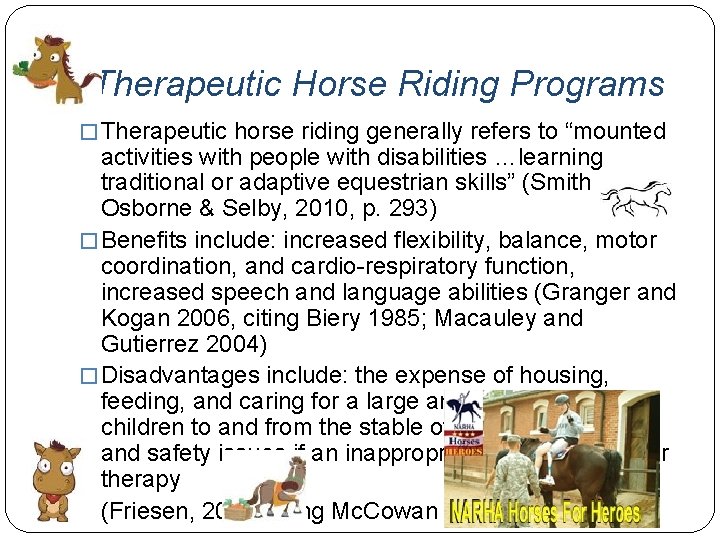 Therapeutic Horse Riding Programs � Therapeutic horse riding generally refers to “mounted activities with