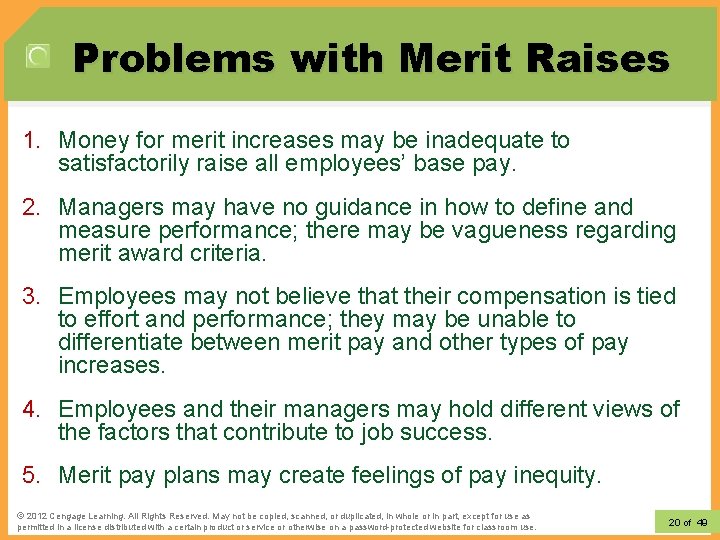 Problems with Merit Raises 1. Money for merit increases may be inadequate to satisfactorily Problems with Merit Raises 1. Money for merit increases may be inadequate to satisfactorily