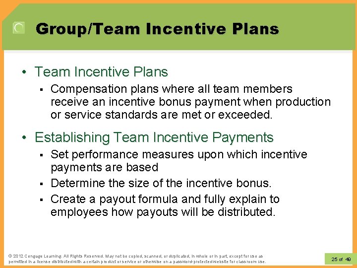 Group/Team Incentive Plans • Team Incentive Plans § Compensation plans where all team members Group/Team Incentive Plans • Team Incentive Plans § Compensation plans where all team members