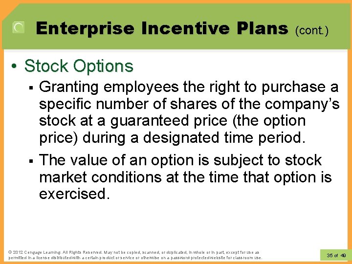 Enterprise Incentive Plans (cont. ) • Stock Options § § Granting employees the right Enterprise Incentive Plans (cont. ) • Stock Options § § Granting employees the right