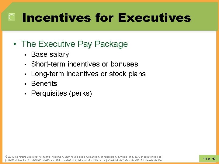 Incentives for Executives • The Executive Pay Package § § § Base salary Short-term Incentives for Executives • The Executive Pay Package § § § Base salary Short-term
