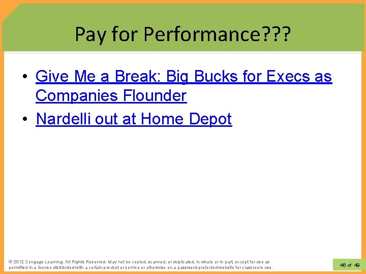 Pay for Performance? ? ? • Give Me a Break: Big Bucks for Execs Pay for Performance? ? ? • Give Me a Break: Big Bucks for Execs