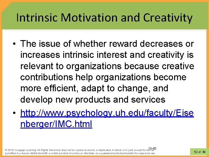 Intrinsic Motivation and Creativity • The issue of whether reward decreases or increases intrinsic Intrinsic Motivation and Creativity • The issue of whether reward decreases or increases intrinsic