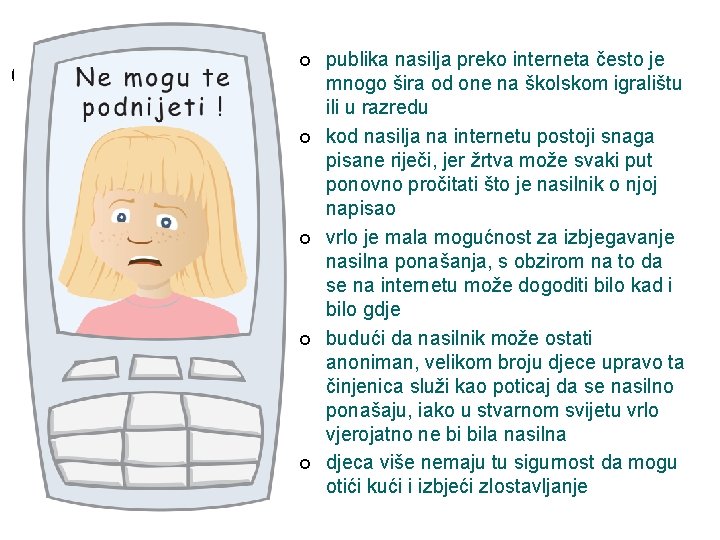 ¢ ¢ ¢ publika nasilja preko interneta često je mnogo šira od one na ¢ ¢ ¢ publika nasilja preko interneta često je mnogo šira od one na