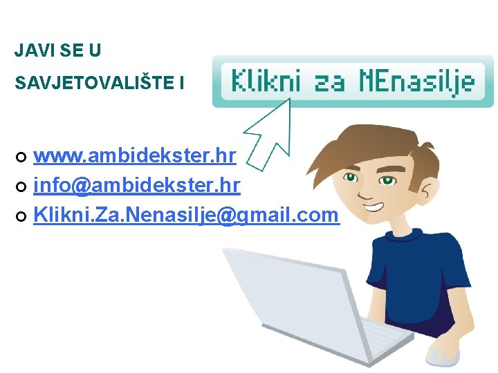 JAVI SE U SAVJETOVALIŠTE I www. ambidekster. hr ¢ info@ambidekster. hr ¢ Klikni. Za. JAVI SE U SAVJETOVALIŠTE I www. ambidekster. hr ¢ info@ambidekster. hr ¢ Klikni. Za.
