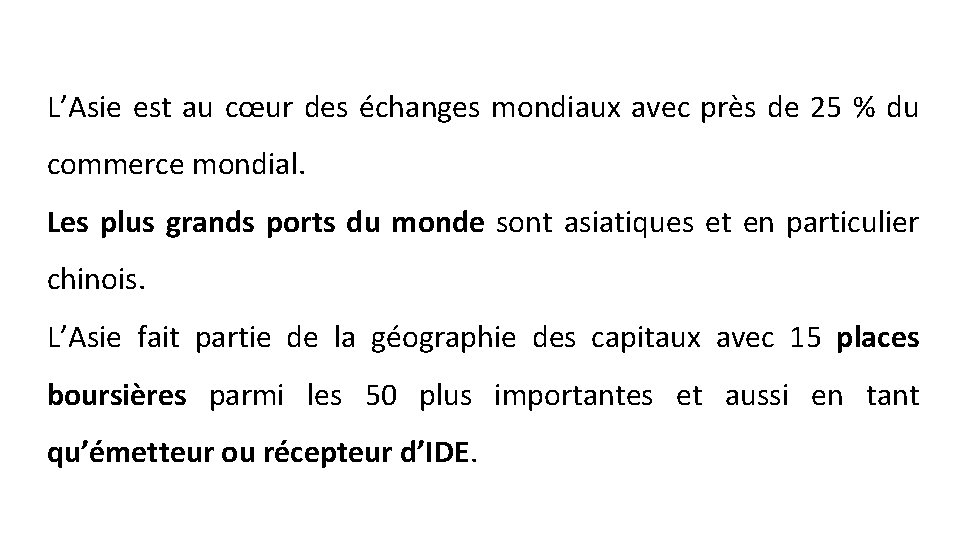 L’Asie est au cœur des échanges mondiaux avec près de 25 % du commerce