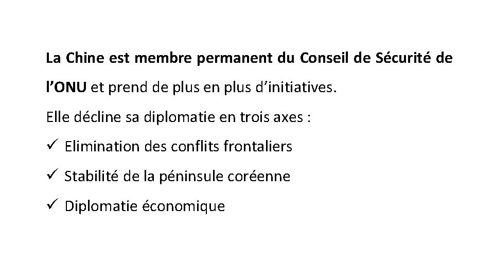 La Chine est membre permanent du Conseil de Sécurité de l’ONU et prend de