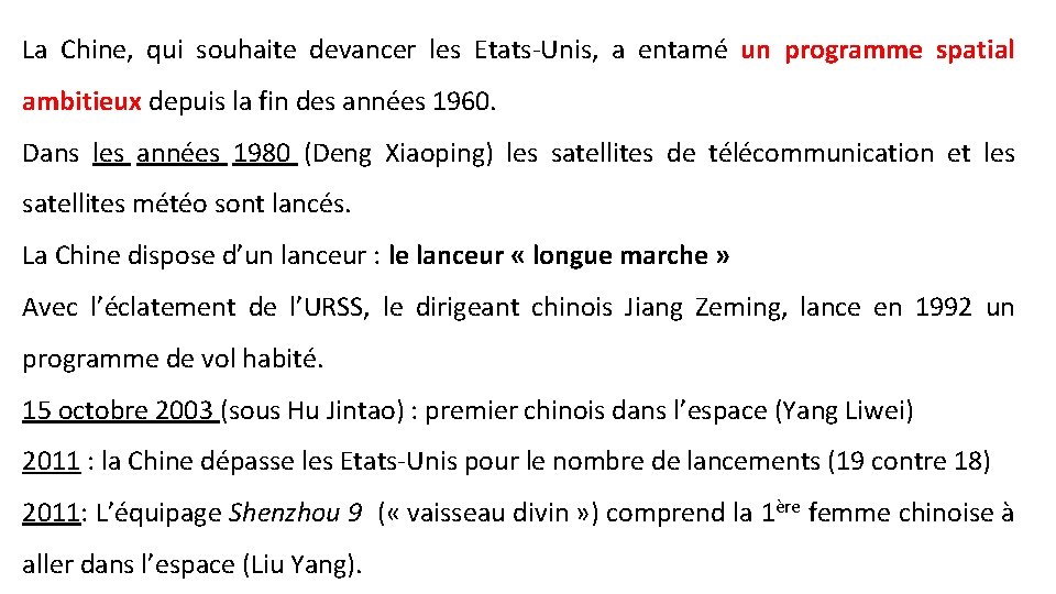 La Chine, qui souhaite devancer les Etats-Unis, a entamé un programme spatial ambitieux depuis