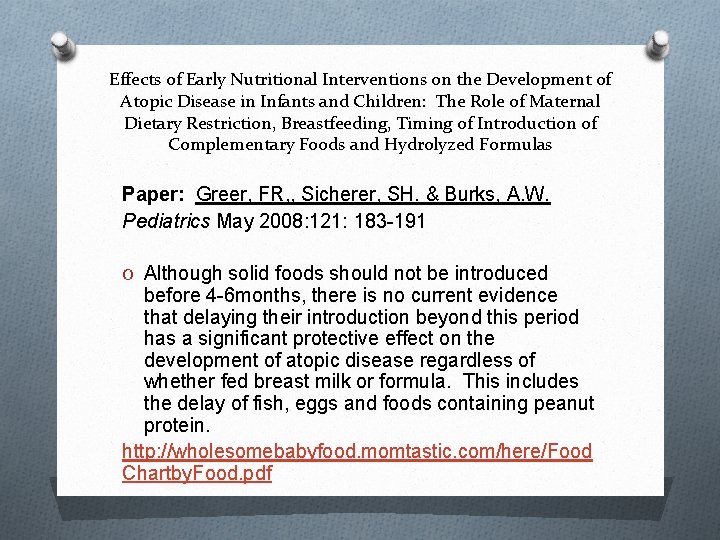 Effects of Early Nutritional Interventions on the Development of Atopic Disease in Infants and