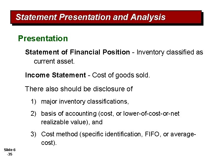 Statement Presentation and Analysis Presentation Statement of Financial Position - Inventory classified as current