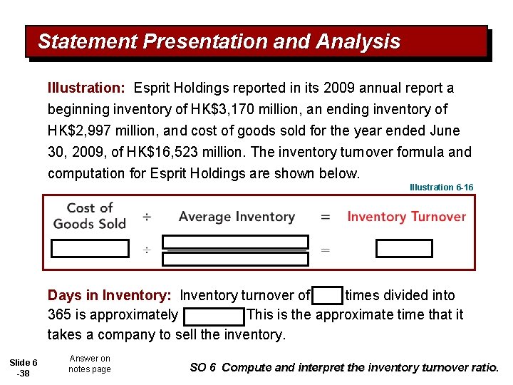 Statement Presentation and Analysis Illustration: Esprit Holdings reported in its 2009 annual report a