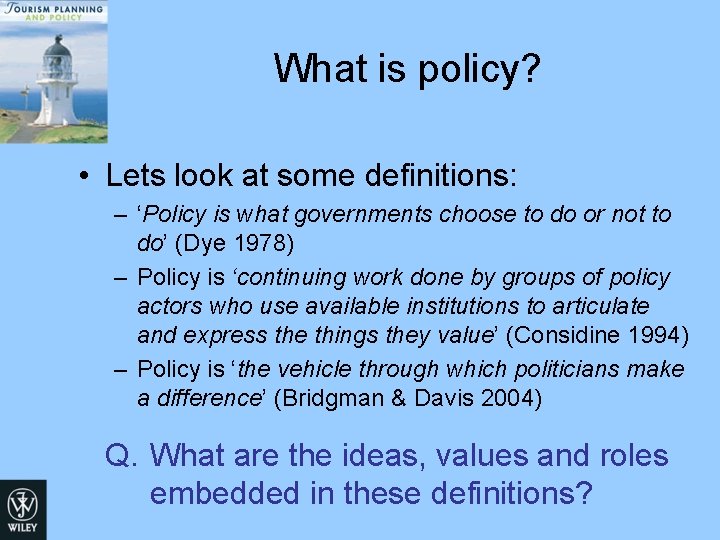 What is policy? • Lets look at some definitions: – ‘Policy is what governments What is policy? • Lets look at some definitions: – ‘Policy is what governments