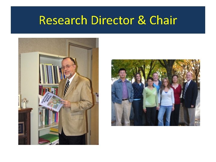 Research Director & Chair 